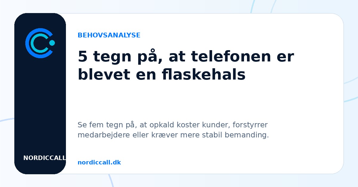 5 tegn på, at telefonen er blevet en flaskehals