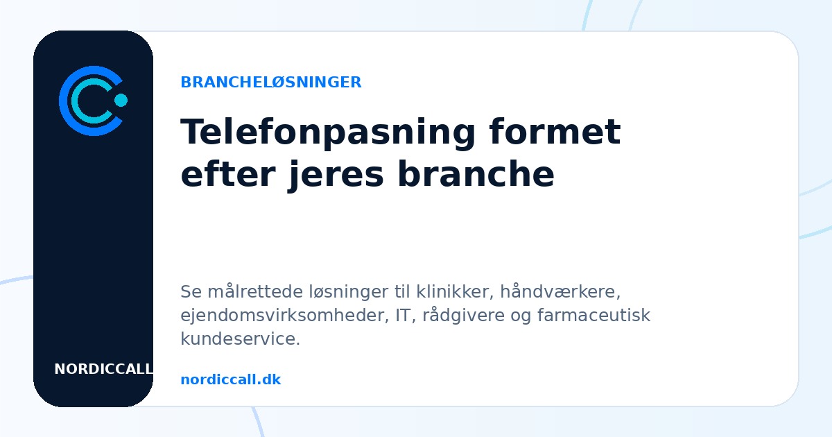 Telefonpasning formet efter jeres branche
