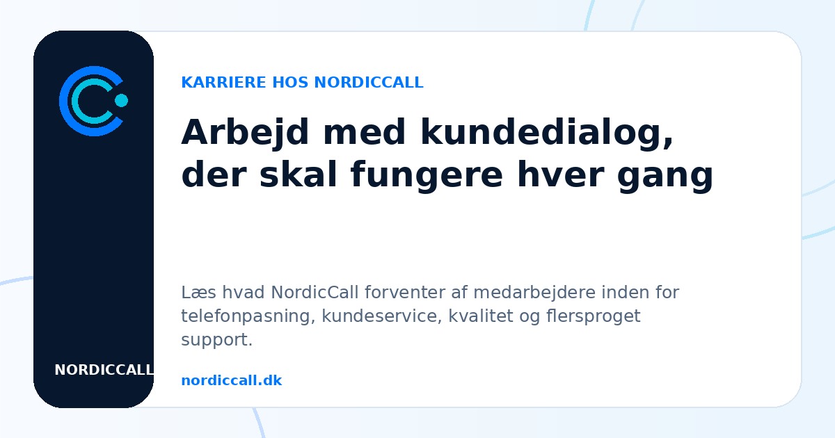 Arbejd med kundedialog, der skal fungere hver gang