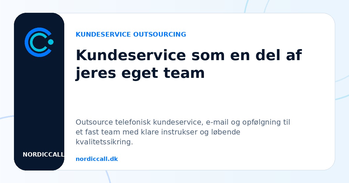 Kundeservice som en del af jeres eget team