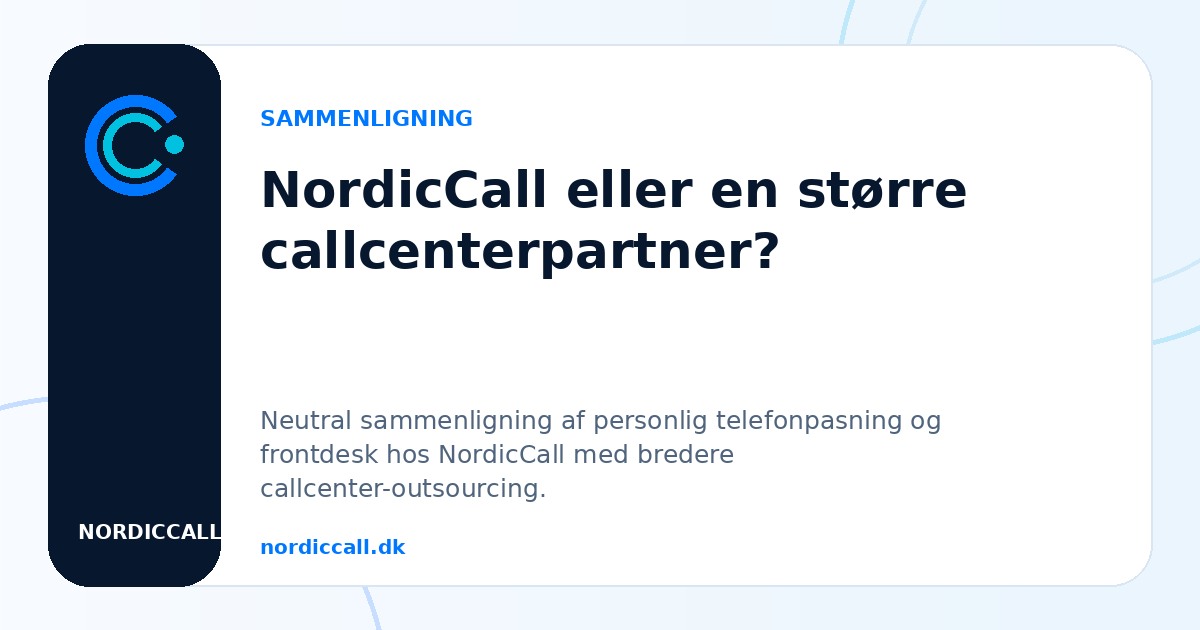 NordicCall eller en større callcenterpartner?