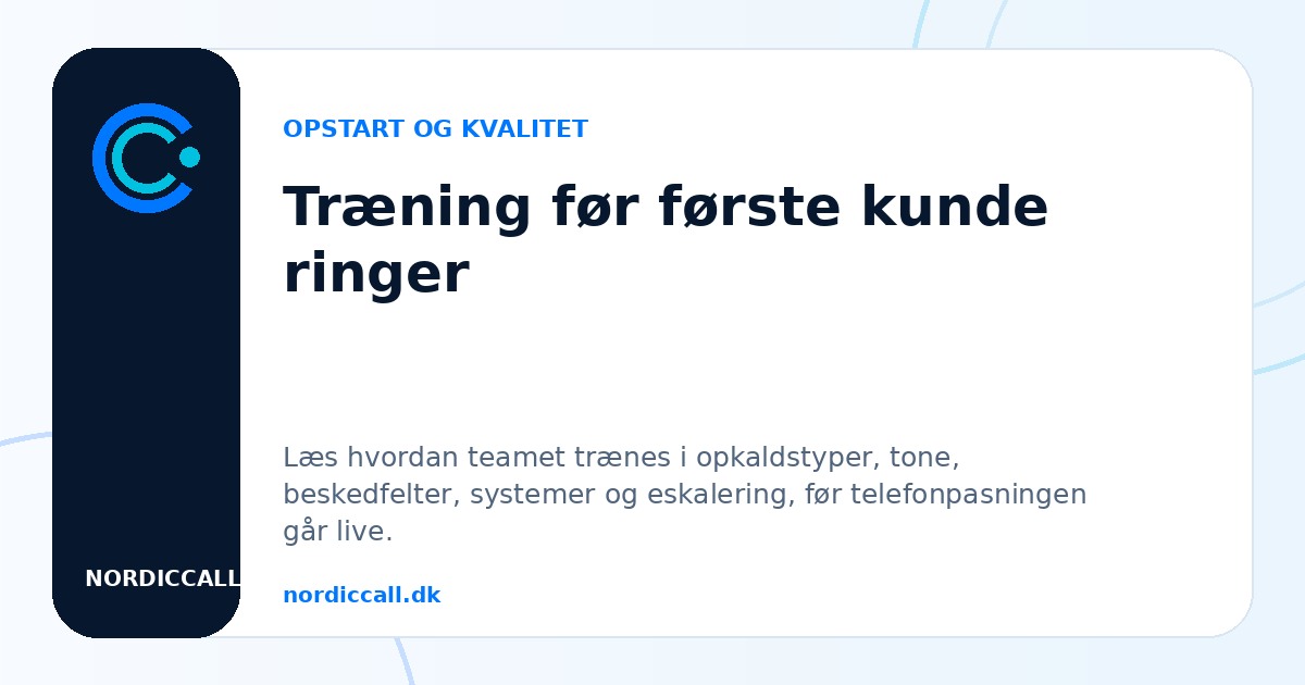Træning før første kunde ringer