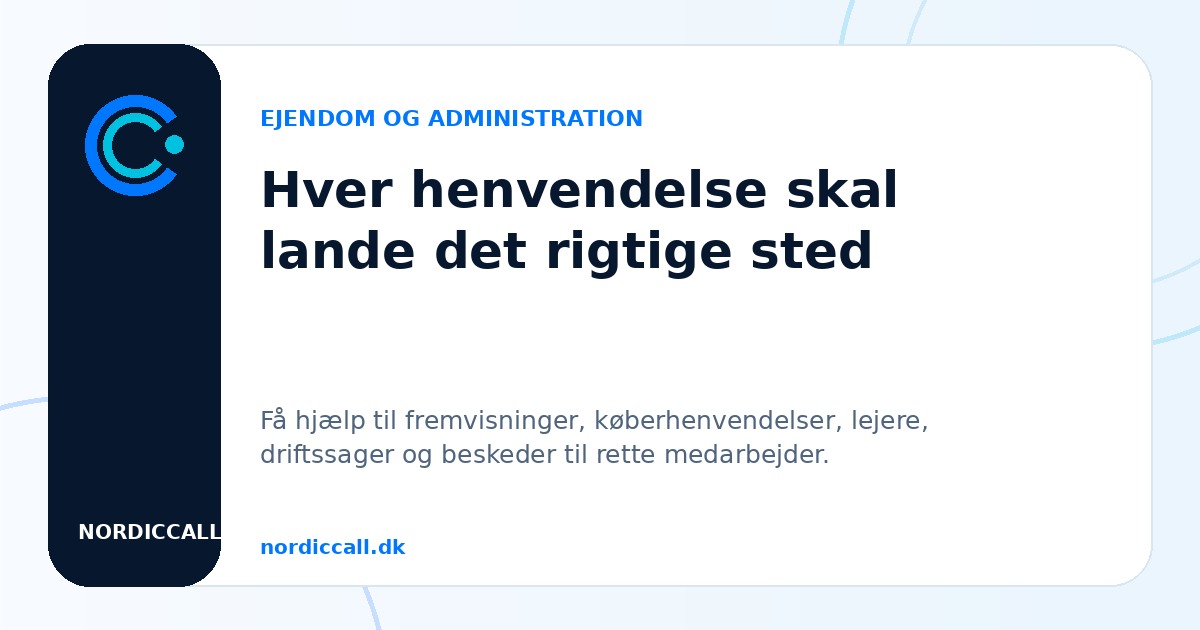 Hver henvendelse skal lande det rigtige sted