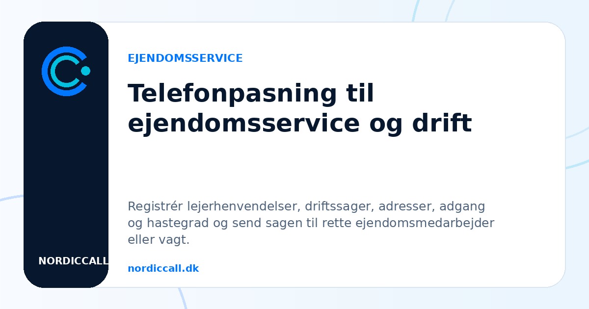 Telefonpasning til ejendomsservice og drift