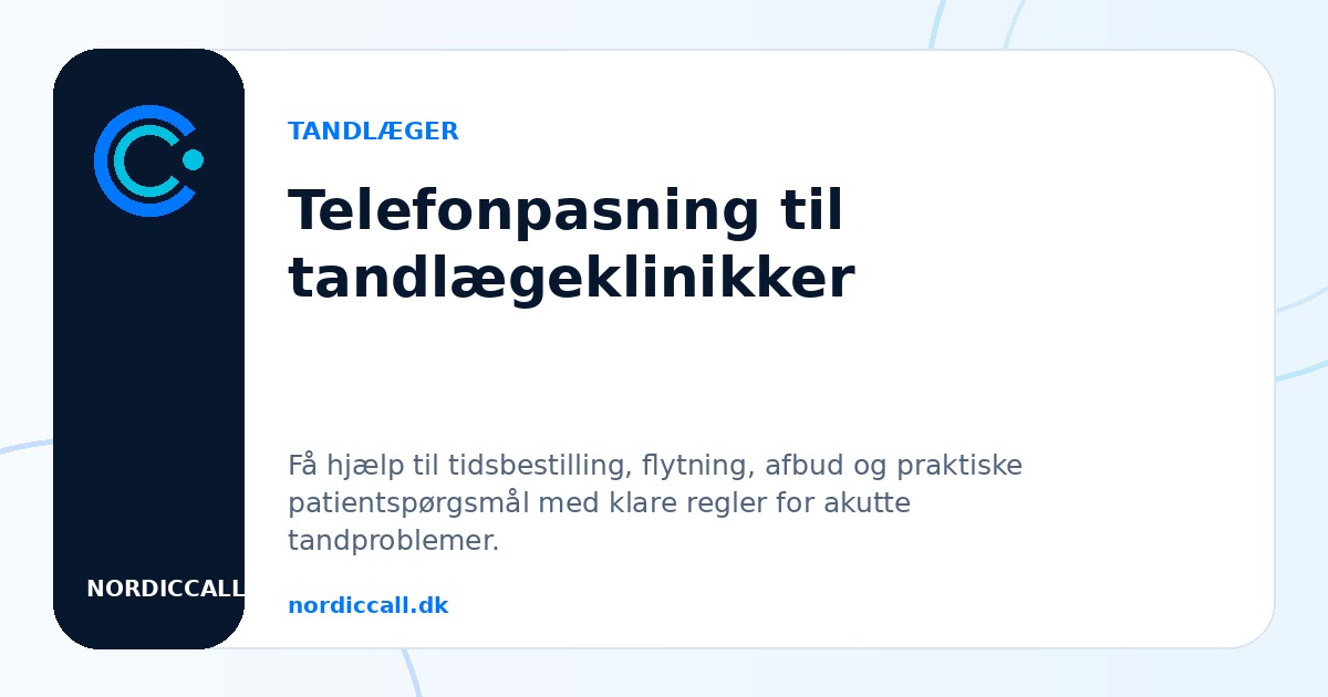 Telefonpasning til tandlægeklinikker