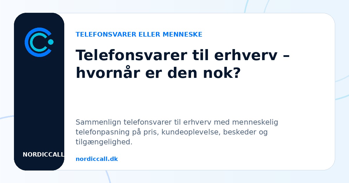 Telefonsvarer til erhverv – hvornår er den nok?