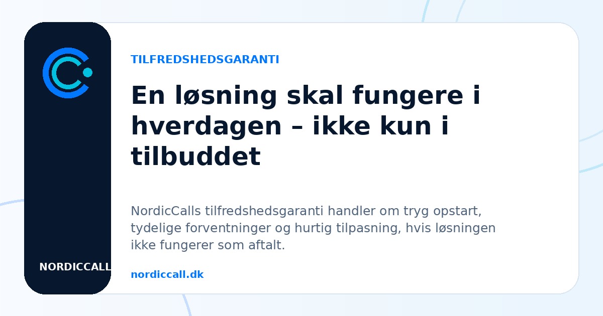 En løsning skal fungere i hverdagen – ikke kun i tilbuddet